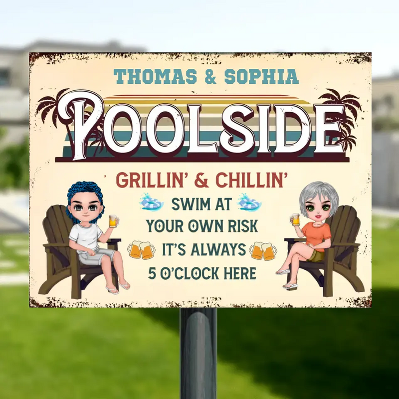 Personalized Couple Horizontal Metal Sign - Gift Idea for Camping Lovers/Couple - Poolside Grillin' & Chillin' Swim At Your Own Risk It's Always 5 O'Clock Here