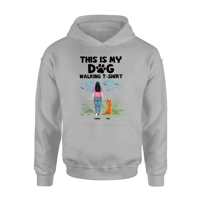 Custom Personalized Dog Shirt/Hoodie - Upto 4 Dogs - Gift Idea For Dog Lovers - This Is My Dog Walking T-Shirt