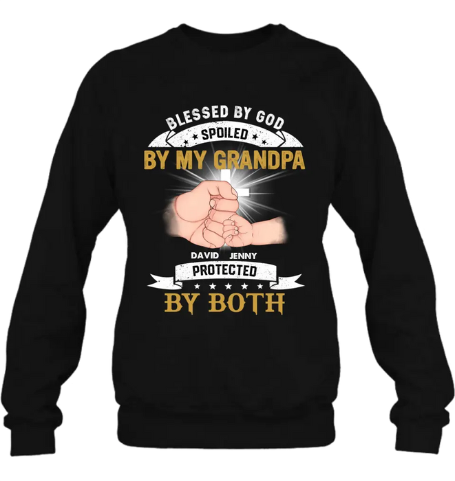 Custom Personalized Grandkids Shirt/Hoodie - Upto 5 Kids - Gift Idea For Grandma/Grandpa - Blessed By God Spoiled By My Grandpa Protected By Both