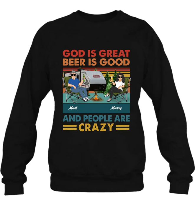 Custom Personalized Camping Shirt/Hoodie - Gift Idea For Camping Lover - God Is Great Beer Is Good And People Are Crazy