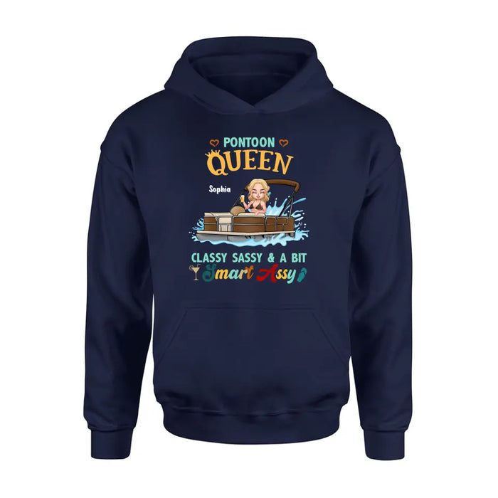 Custom Personalized Pontoon Queen Shirt/Hoodie - Best Gift Idea For Pontoon Lovers - Pontoon Queen Classy Sassy & A Bit Smart Assy