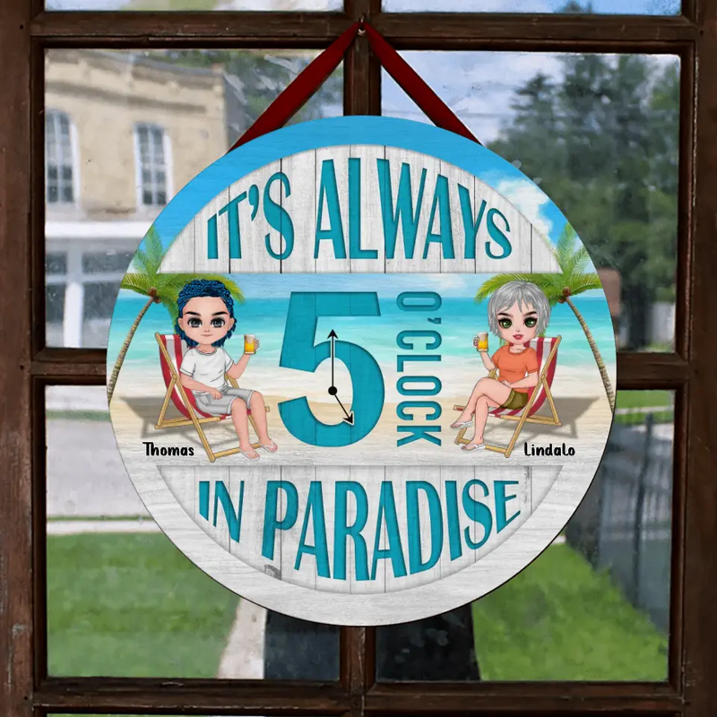 Personalized Beach Couple Door Sign - Gift For Beach Lovers/Couple - It's Always 5 O' Clock In Paradise