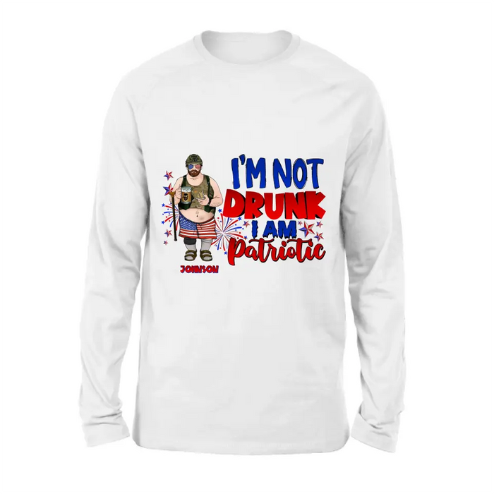 Custom Personalized Veteran Shirt/Hoodie - Gift Idea For Veteran/ Independence Day - I'm Not Drunk I Am Patriotic