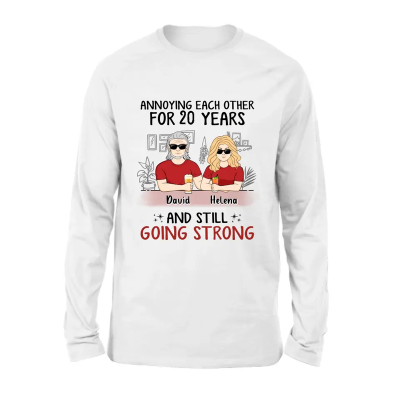 Personalized Couple Shirt/Hoodie - Best Gift Idea For Couple/Husband/Father's Day - Annoying Each Other For 20 Years And Still Going Strong