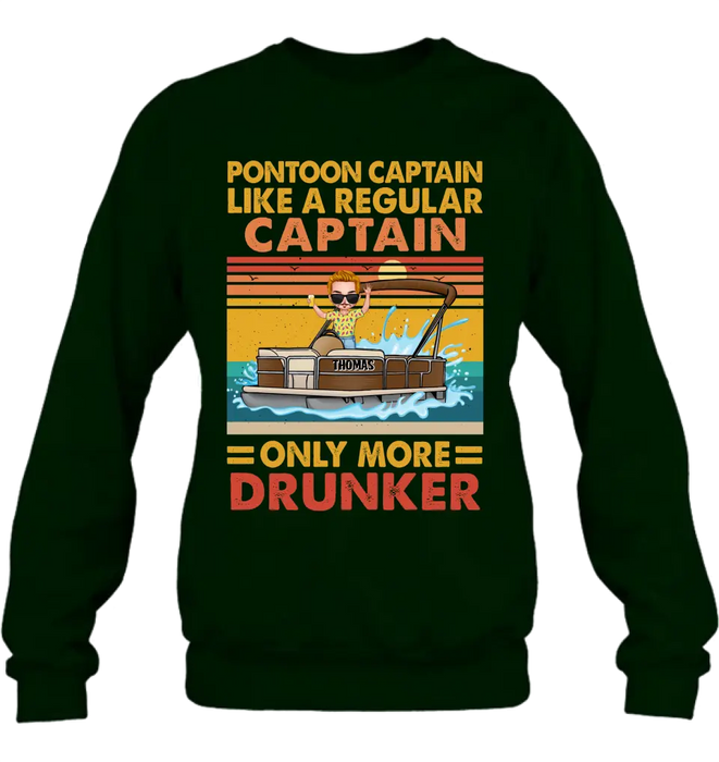 Custom Personalized Pontoon Captain Shirt/Hoodie - Best Gift Idea For Pontoon Lover - Pontoon Captain Like A Regular Captain Only More Drunker
