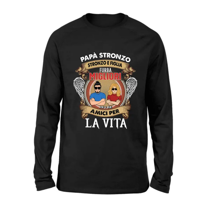 T-Shirt Personalizzata Per Papà E Figlia/Manica Lunga/Felpa/Felpa Con Cappuccio - Idea Regalo Per La Festa Del Papà - Stronzo Papà E Figlia Intelligente Migliori Amici Per La Vita - Italian Version