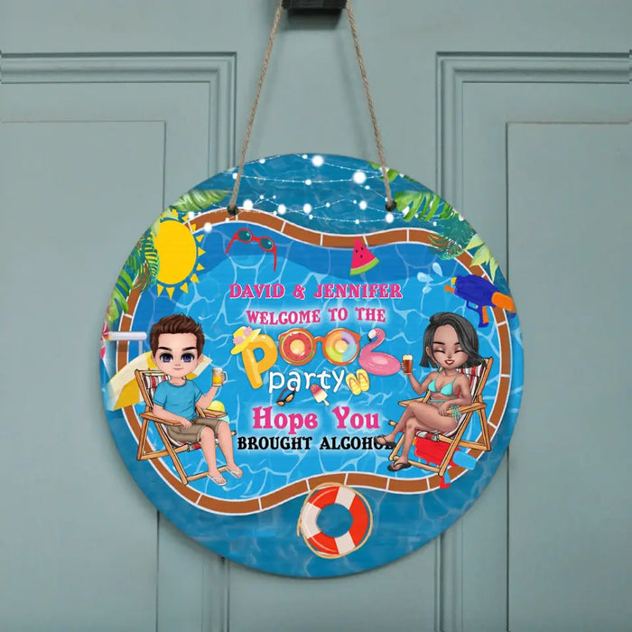 Custom Personalized Beach Couple Door Sign - Gift For Beach Lovers/Couple - Welcome To The Pool Party Hope You Brought Alcohol