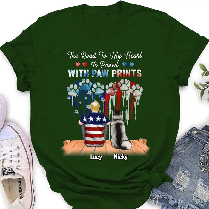 Personalized Dog Mom/Dad Shirt/Hoodie - Gift For Dog Mom/Dad/Dog Lovers/Independence Day - The Road To My Heart Is Paved With Paw Prints