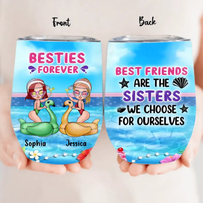 Custom Personalized Beach Girls Bestie Wine Tumbler - Gift Idea For Beach Lovers/Friends - Best Friends Are The Sisters We Choose For Ourselves