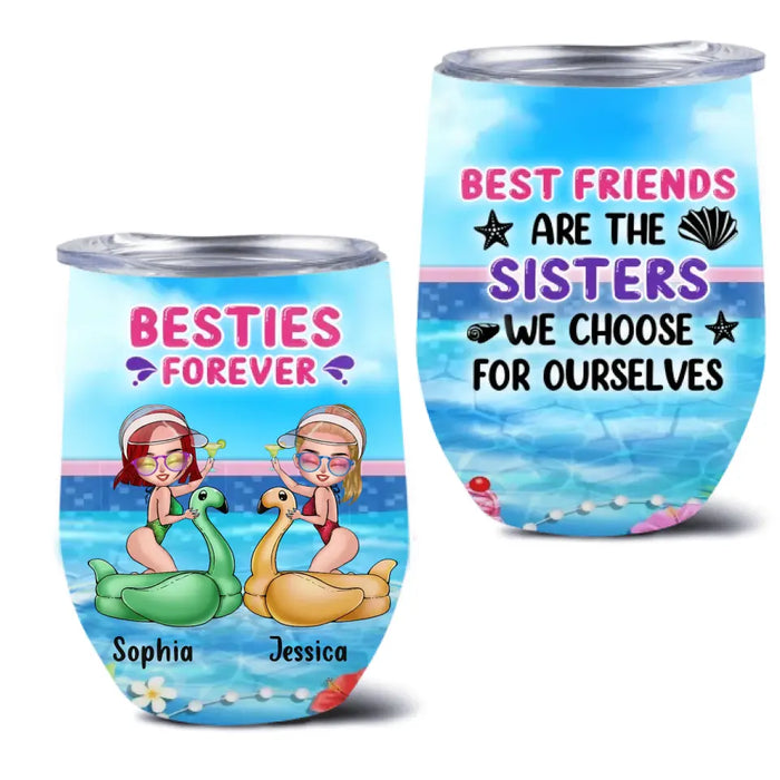 Custom Personalized Beach Girls Bestie Wine Tumbler - Gift Idea For Beach Lovers/Friends - Best Friends Are The Sisters We Choose For Ourselves