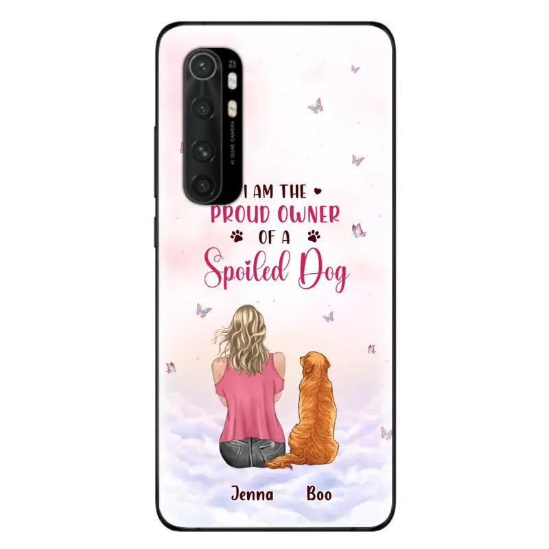 Personalized Dog Mom Phone Case - Up to 5 Dogs - Gift Idea For Dog Lovers - I Am The Proud Owner Of A Spoiled Dog - Case for Xiaomi/Huawei/Oppo