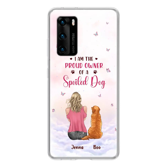 Custom Personalized Dog Mom Phone Case - Upto 5 Dogs - Gift Idea For Dog Lovers - I Am The Proud Owner Of A Spoiled Dog - Case for Xiaomi/Huawei/Oppo