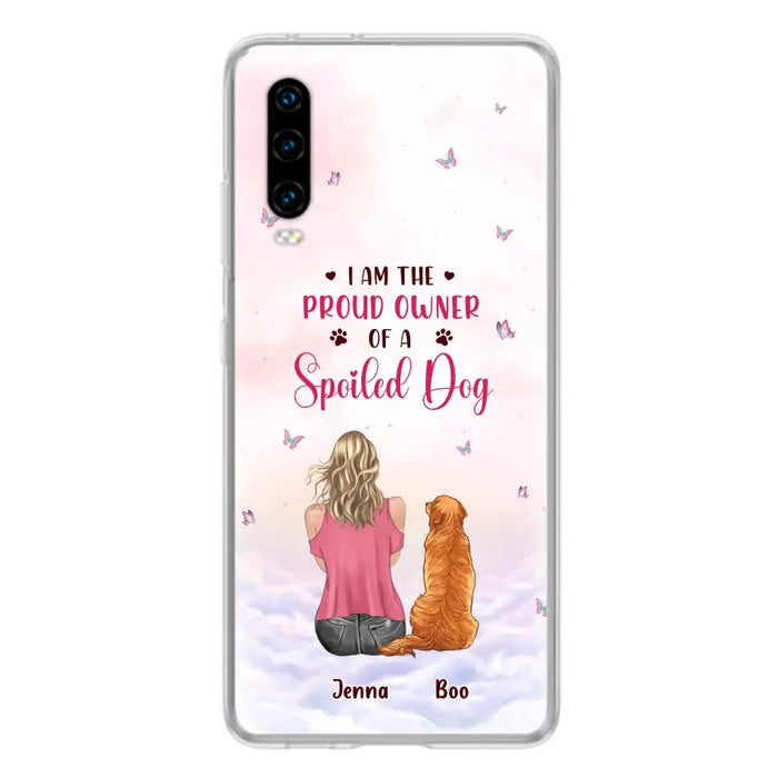 Custom Personalized Dog Mom Phone Case - Upto 5 Dogs - Gift Idea For Dog Lovers - I Am The Proud Owner Of A Spoiled Dog - Case for Xiaomi/Huawei/Oppo