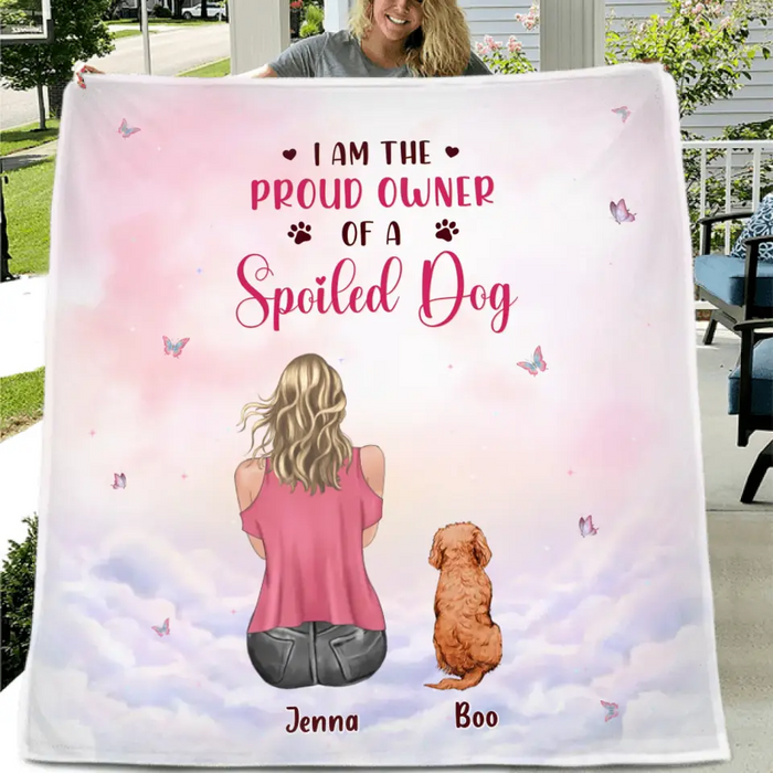 Custom Personalized Dog Mom Pillow Cover/Quilt/Single Layer Fleece Blanket - Upto 5 Dogs - Gift Idea For Dog Lovers - I Am The Proud Owner Of A Spoiled Dog