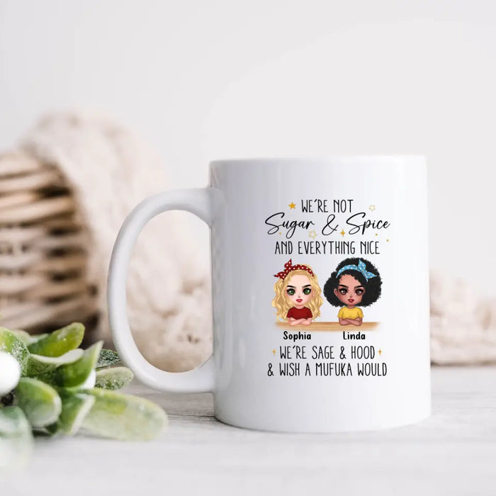 Custom Personalized Besties Coffee Mug - Gift Idea For Best Friends/Besties - We're Not Sugar & Spice And Everything Nice