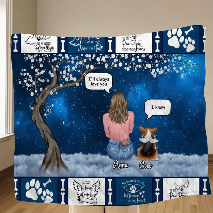 Custom Personalized Memorial Dog Mom/Dad Quilt/Single Layer Fleece Blanket - Woman/Man/Couple With Upto 4 Dogs - Best Gift For Dog Lover - I'll Always Love You