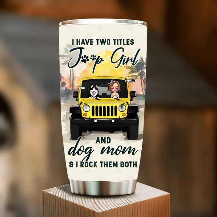 Personalized Dog Mom Tumbler - Gift Idea For Dog Mom - Up to 3 Dogs with Off-road Theme