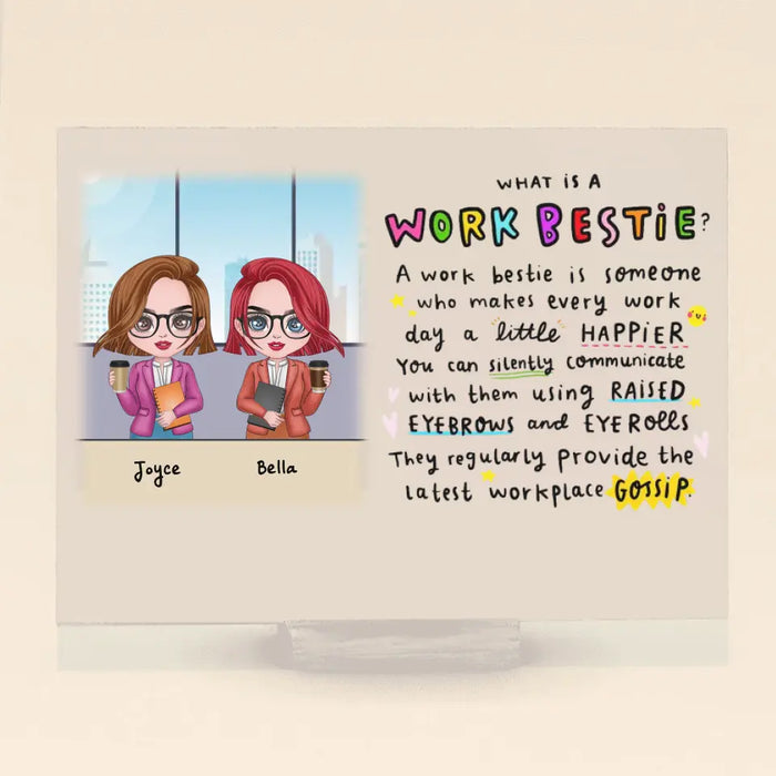 Personalized Work Bestie Acrylic Plaque - Gift Idea For Besties/ Coworkers/ Friends - With up to 4 Girls - What Is A Work Bestie?