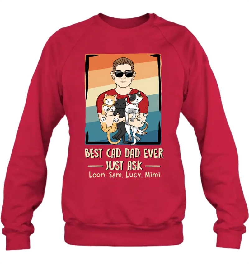 Personalized Cat Dad Shirt/Hoodie/Sweatshirt/Long sleeve - With 4 Cats - Father's Day Gift Idea For Cat Lovers - Best Cat Dad Ever Just Ask