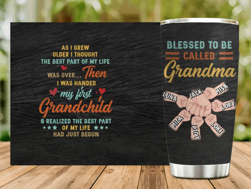 Personalized Grandma Tumbler - Up to 6 Kids - Gift Idea for Grandma - Blessed To Be Called Grandma