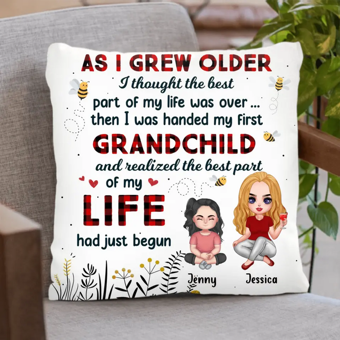 Custom Personalized Grandma Pillow Cover - Gift Idea for Grandma - As I Grew Older I Thought The Best Part Of My Life Was Over