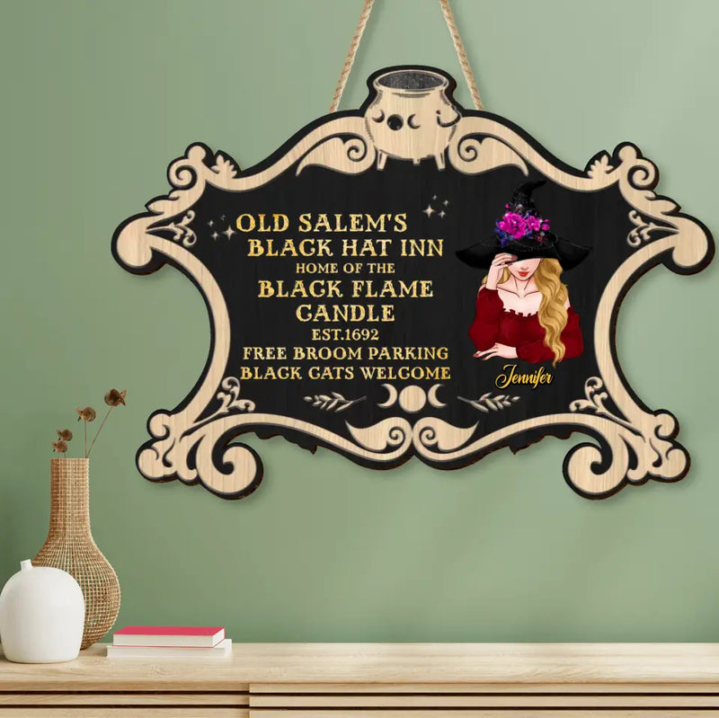 Personalized Witch Wooden Sign - Gift Idea For Halloween/Witch/Pagan Decor - Old Salem's Black Hat Inn Home Of The Black Flame Candle
