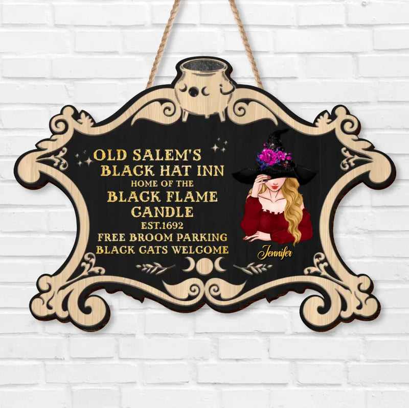 Personalized Witch Wooden Sign - Gift Idea For Halloween/Witch/Pagan Decor - Old Salem's Black Hat Inn Home Of The Black Flame Candle