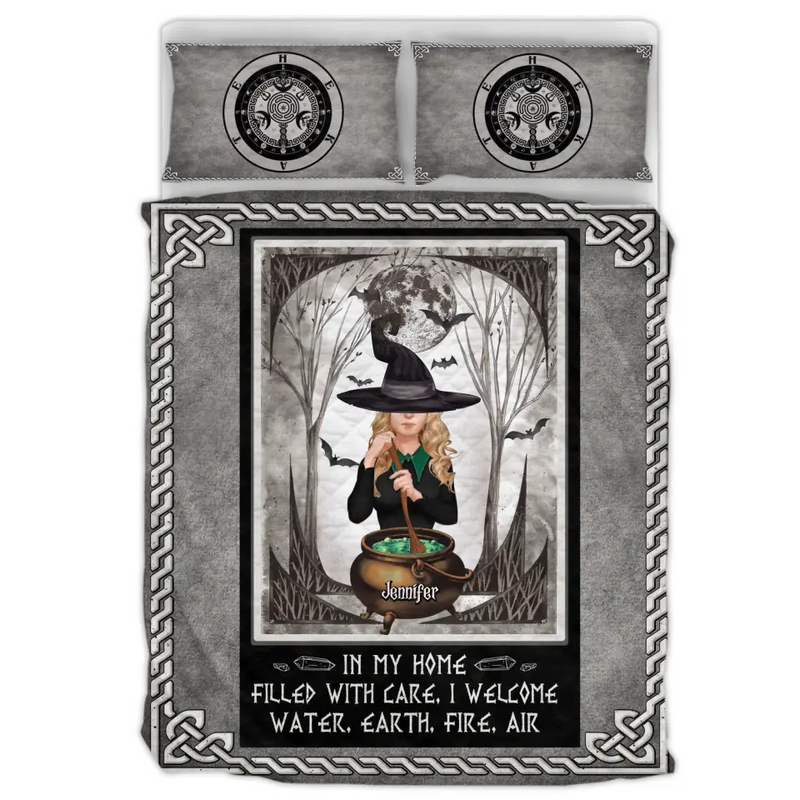 Personalized Witch Quilt Bed Sets - Gift Idea For Halloween/Witch - In My Home Filled With Care, I Welcome Water, Earth, Fire, Air