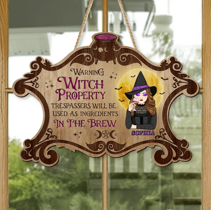 Personalized Witch Wooden Sign - Warning Witch Property Trespassers Will Be Used As Ingredients In The Brew - Halloween/ Witch/ Pagan Decor Gift Idea