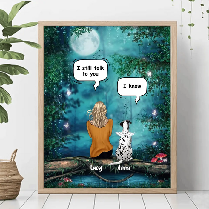 Custom Personalized Dog Memorial Poster - Upto 5 Pets - Best Gift For Dog Lover - I Still Talk To You