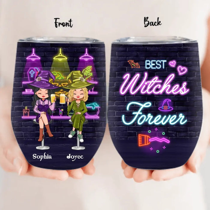 Personalized Witch Besties Wine Tumbler - Halloween Gift Idea For Friends/Besties - Best Witches Forever