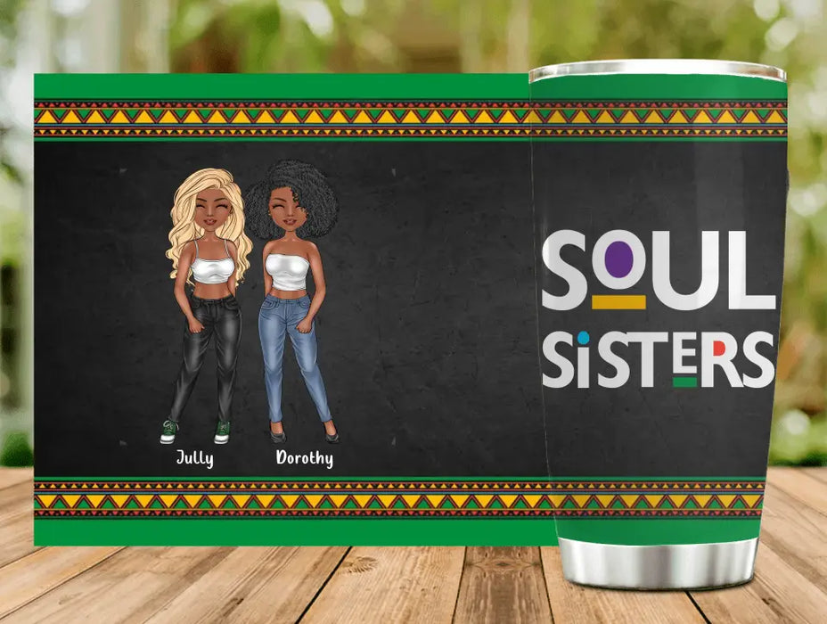 Custom Personalized Black Friends Tumbler - Upto 4 Women - Gift Idea For Friends/Besties/Sisters - Soul Sisters