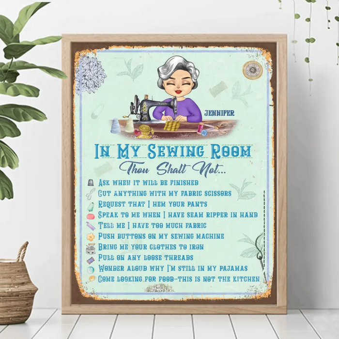 Custom Personalized Sewing Unframed Vertical Poster - Gift Idea For Grandma/ Sewing Lover - In My Sewing Room Thou Shalt Not...