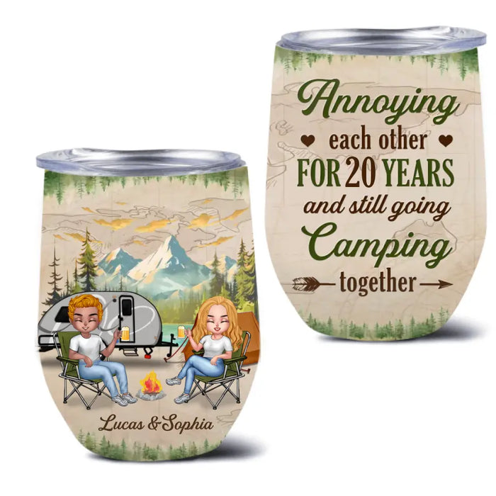 Custom Personalized Camping Couple Wine Tumbler - Gift Idea For Camping Lover/Couple - Annoying Each Other For 20 Years And Still Going Camping Together