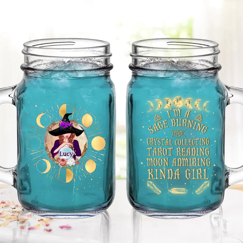 Personalized Witch Mason Jug With Straw - Halloween Gift Idea For Witch Lovers - I'm A Sage Burning Crystal Collecting Tarot Reading Moon Admiring Kinda Girl