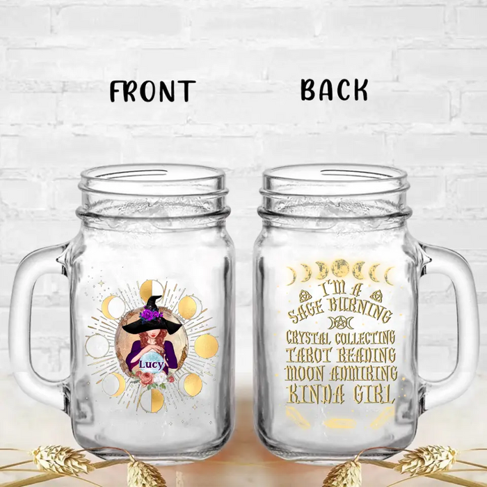 Custom Personalized Witch Mason Jug With Straw - Halloween Gift Idea For Witch Lovers - I'm A Sage Burning Crystal Collecting Tarot Reading Moon Admiring Kinda Girl