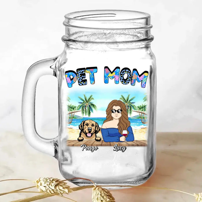 Custom Personalized Pet Mom Mason Jug With Straw - Upto 6 Dogs/Cats - Gift Idea for Dog/Cat Lovers - Pet Mom