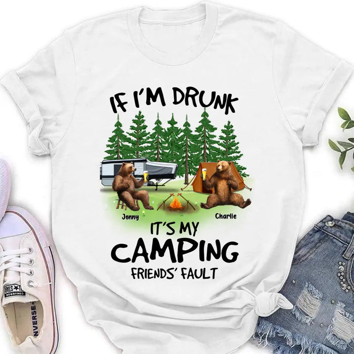 Custom Personalized Camping Friends Shirt/Hoodie - Upto 7 Bears - Gift Idea for Camping Lovers/Friends - If I'm Drunk It's My Camping Friends' Fault