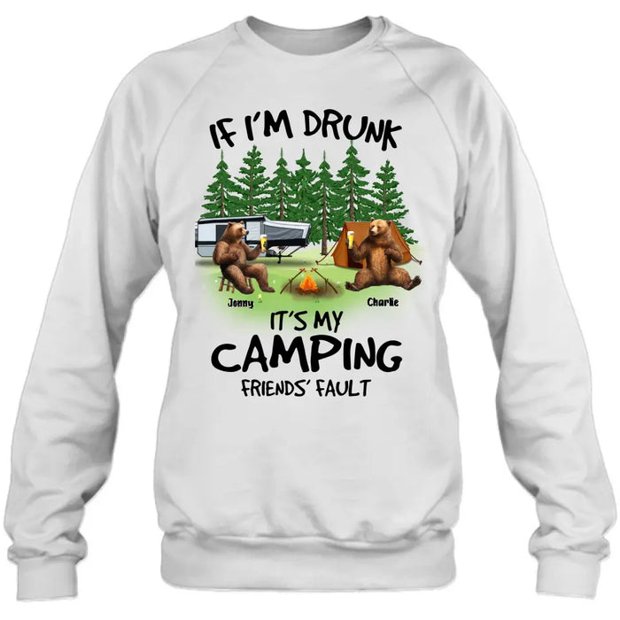 Custom Personalized Camping Friends Shirt/Hoodie - Upto 7 Bears - Gift Idea for Camping Lovers/Friends - If I'm Drunk It's My Camping Friends' Fault