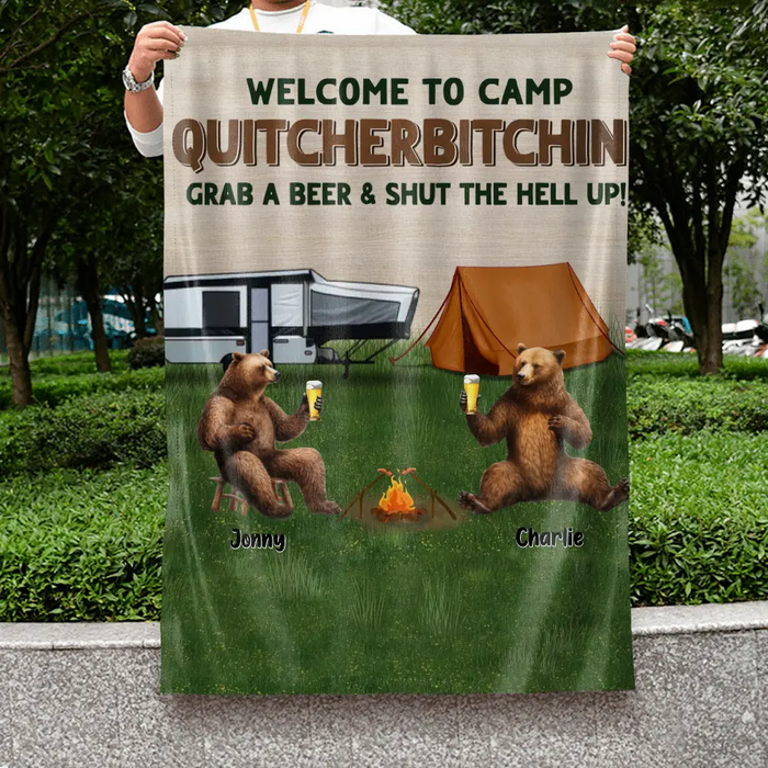 Personalized Camping Friends Flag - Up to 7 Bears - Gift Idea for Camping Lovers/Friends - Welcome To Camp Quitcherbitchin Grab A Beer & Shut The Hell Up!