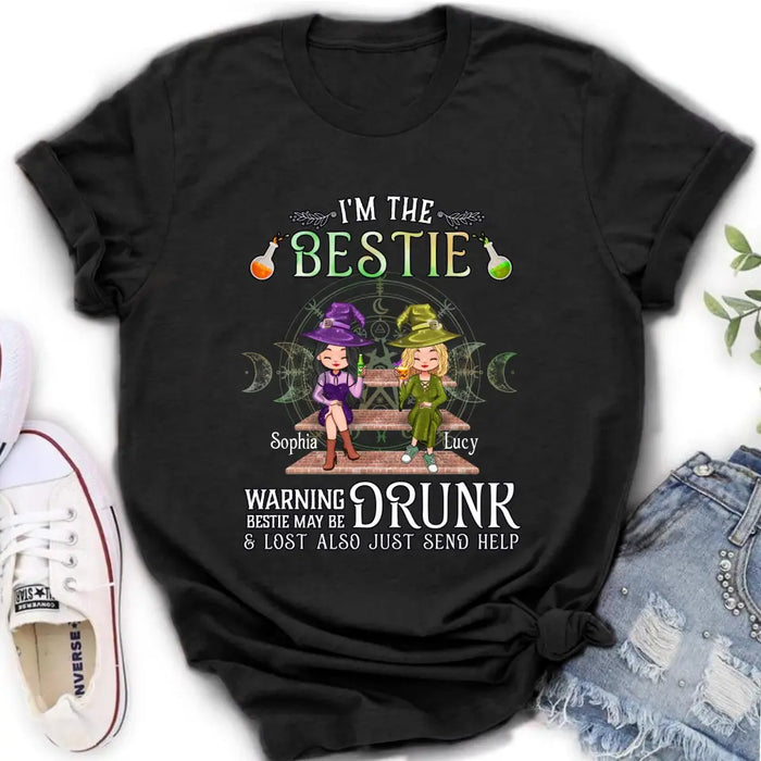 Custom Personalized Witch Besties Shirt/Hoodie Back - Gift Idea For Halloween/Witch Lovers/Besties - I'm The Bestie Warning Bestie May Be Drunk Or Lost Also Just Send Help