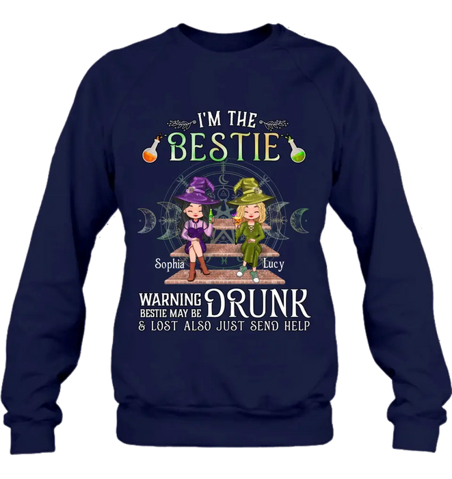 Custom Personalized Witch Besties Shirt/Hoodie Back - Gift Idea For Halloween/Witch Lovers/Besties - I'm The Bestie Warning Bestie May Be Drunk Or Lost Also Just Send Help