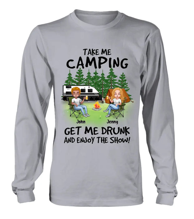 Custom Personalized Camping Shirt/Hoodie - Upto 7 People - Gift Idea for Camping Lovers - Take Me Camping Get Me Drunk And Enjoy The Show!