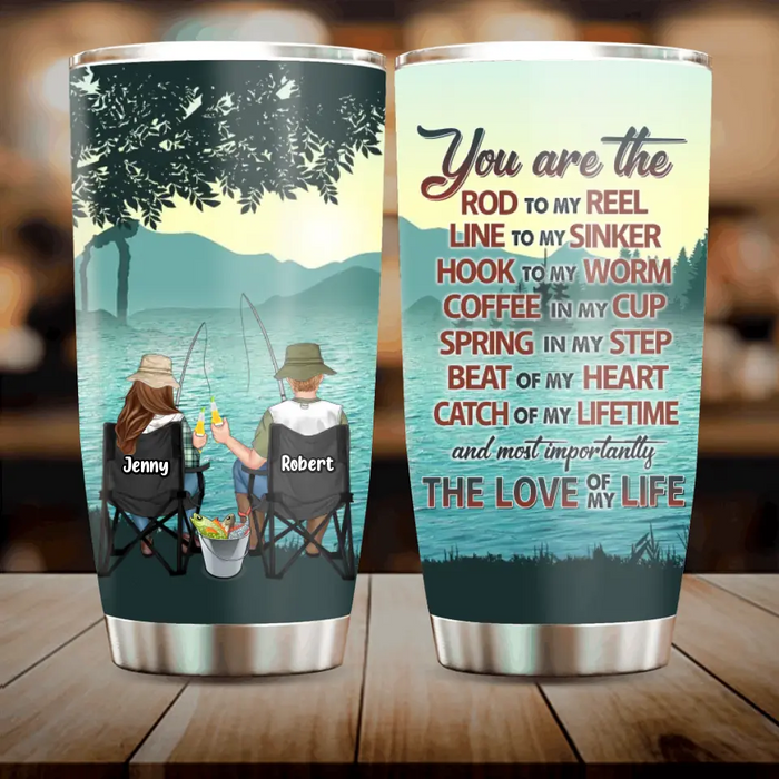 Custom Personalized Fishing Tumbler - Gift Idea For Couple/Fishing Lovers - You Are The Rod To My Reel Line To My Sinker
