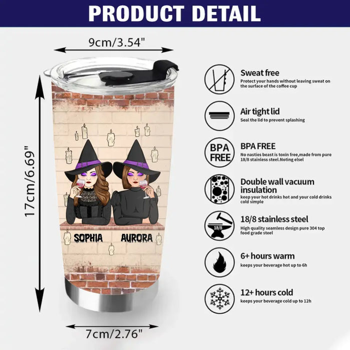 Custom Personalized Witch Tumbler - Upto 3 Witches - Halloween Gift Idea for Friends/Besties - We're Not Sugar & Spice And Everything Nice