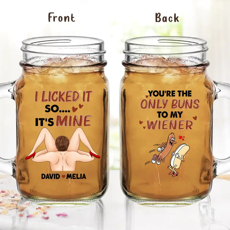 Personalized Couple Mason Jug - Gift Idea For Him/Her - You're The Only Buns To My Wiener