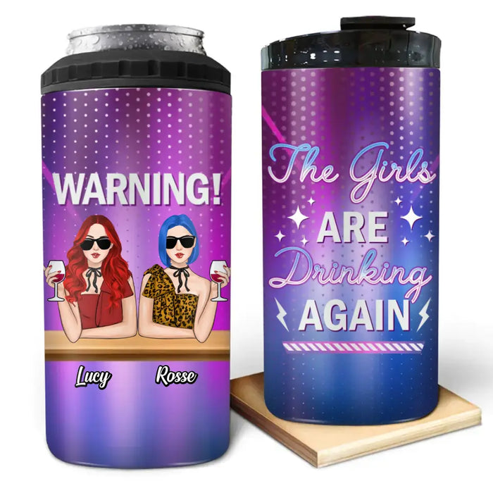 Personalized Besties 4 In 1 Can Cooler Tumbler - Gift Idea For Friends/Besties - Upto 4 Girls - Warning The Girls Are Drinking Again