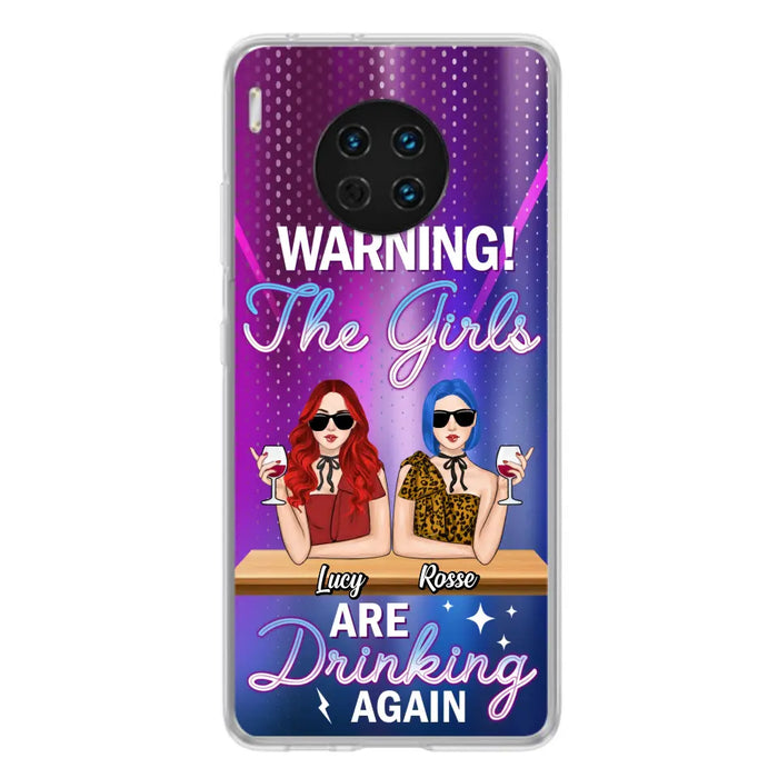 Personalized Besties Phone Case - Gift Idea For Friends/Besties - Upto 4 Girls - Warning The Girls Are Drinking Again - Case For Oppo/Xiaomi/Huawei