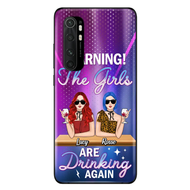 Personalized Besties Phone Case - Gift Idea For Friends/Besties - Up to 4 Girls - Warning The Girls Are Drinking Again - Case For Oppo/Xiaomi/Huawei