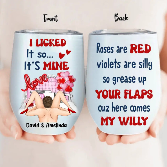 Custom Personalized Couple Wine Tumbler - Gift Idea For Him/Her - Roses Are Red Violets Are Silly So Grease Up Your Flaps Cuz Here Comes My Willy
